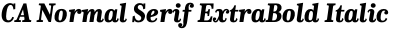 CA Normal Serif ExtraBold Italic